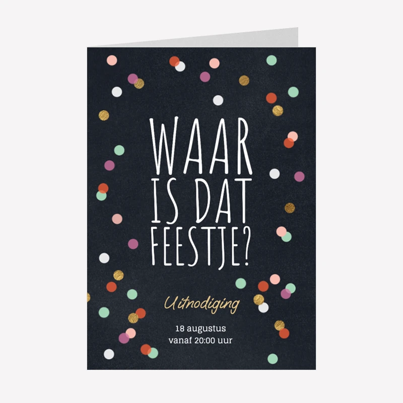 Grappige Uitnodiging Verjaardag Waar Is Dat Feestje A6 Staand Dubbel
