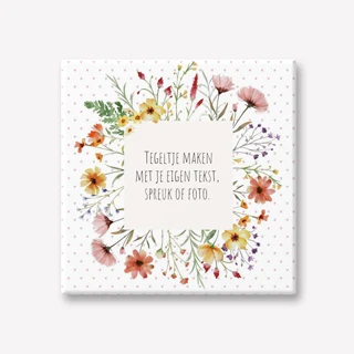 Tegeltjeswijsheid Tegeltje maken personaliseren met eigen tekst of spreuk