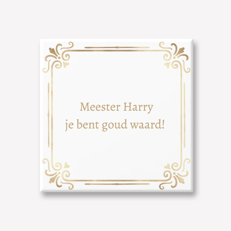 Tegeltje met tekst tegelwijsheid cadeau voor juf of meester